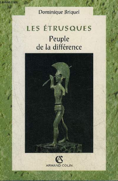 LES ETRUSQUES PEUPLE DE LA DIFFERENCE - COLLECTION CIVILISATIONS.