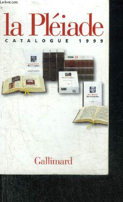 LA PLEIADE CATALOGUE 1999 .