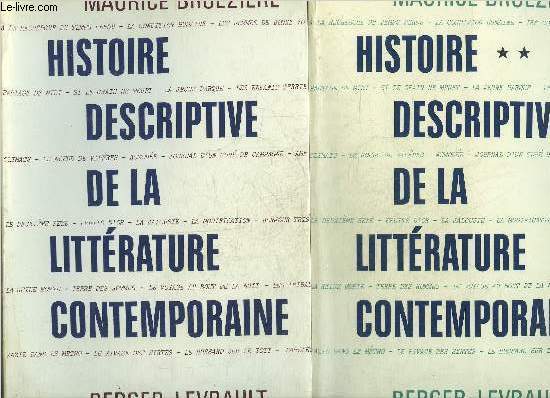 HISTOIRE DESCRIPTIVE DE LA LITTERATURE CONTEMPORAINE - EN DEUX TOMES - TOMES 1 + 2 + ENVOI DE L'AUTEUR.