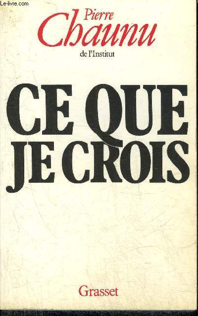 CE QUE JE CROIX.