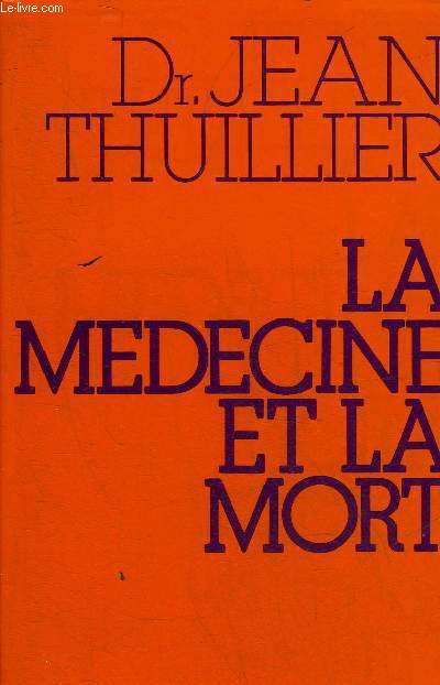 LA MEDECINE ET LA MORT.