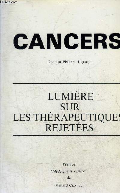LUMIERE SUR LES THERAPEUTIQUES REJETEES - CANCER.