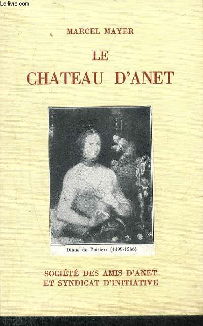 LE CHATEAU D'ANET.