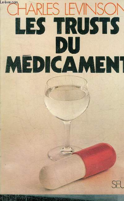 LES TRUSTS DU MEDICAMENT.