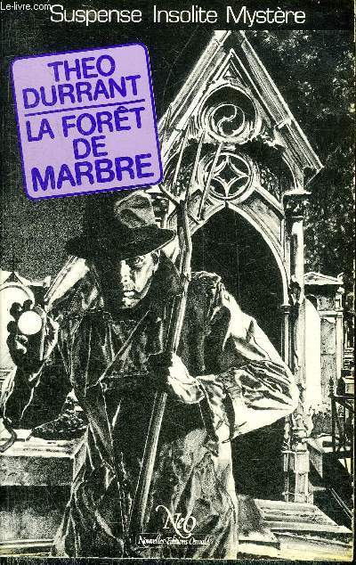 LA FORET DE MARBRE - COLLECTION LE MIROIR OBSCUR N21.