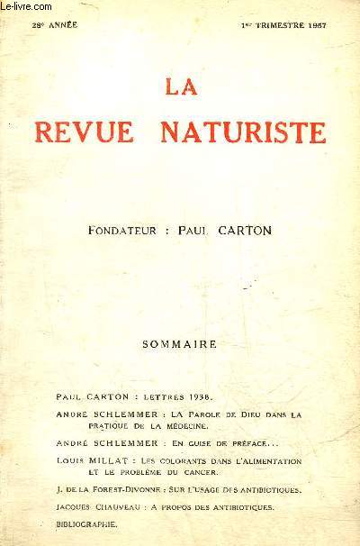 LA REVUE NATURISTE 1ER TRIMESTRE 1957 28E ANNEE - Lettres 1938 Paul Carton - la parole de dieu dans la pratique de la medecine par Andr Schlemmer - en guide de prface par Andr Schlemmer - les colorants dans l'alimentation et le problme du cancer etc.