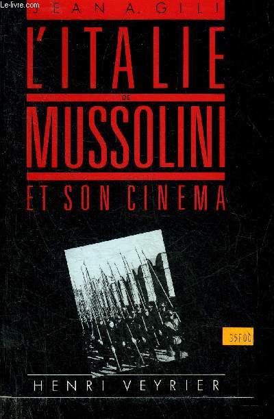 L'ITALIE DE MUSSOLINI ET SON CINEMA.