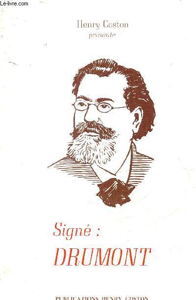 SIGNE : DRUMONT.
