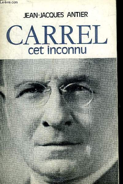 CARREL CET INCONNU - COLLECTION PIONNIERS DE LA CHARITE.