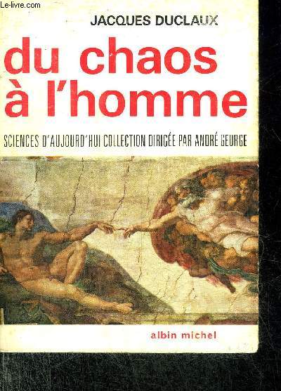 DU CHAOS A L'HOMME - COLLECTION SCIENCES D'AUJOURD'HUI.