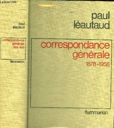 CORRESPONDANCE GENERALE 1878-1956.