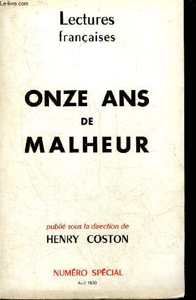 LECTURES FRANCAISES NUMERO SPECIAL AVRIL 1970 - ONZE ANS DE MALHEUR.