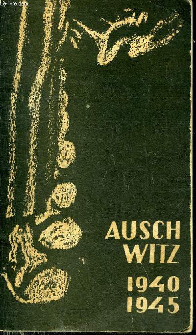 AUSCHWITZ 1940-1945.