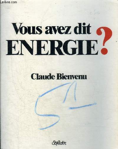 VOUS AVEZ DIT ENERGIE ? .