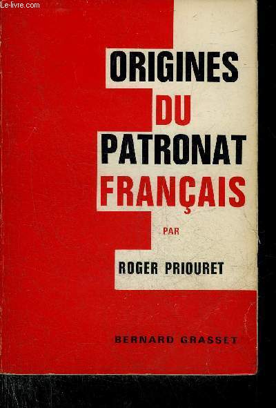 ORIGINES DU PATRONAT FRANCAIS.