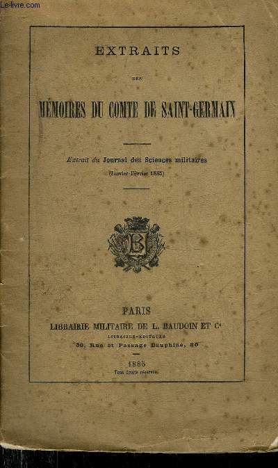 EXTRAITS DES MEMOIRES DU COMTE DE SAINT GERMAIN - EXTRAIT DU JOURNAL DES SCIENCES MILITAIRES JANVIER FEVRIER 1885.