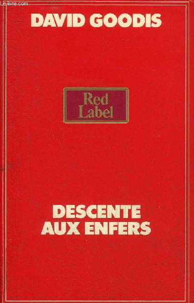 DESCENTE AUX ENFERS - COLLECTION RED LABEL.