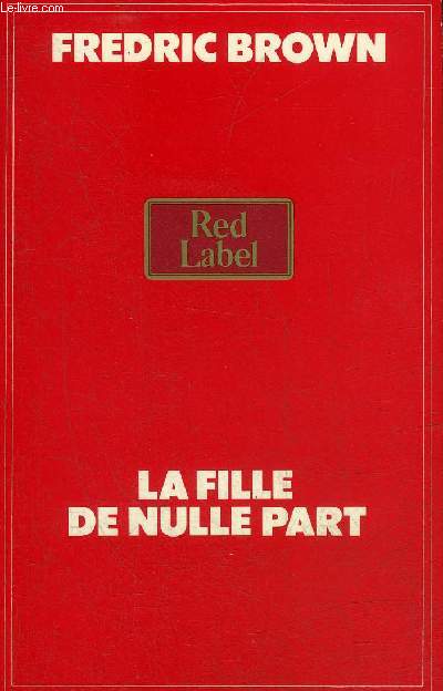 LA FILLE DE NULLE PART - COLLECTION RED LABEL.