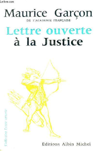 LETTRE OUVERTE A LA JUSTICE - COLLECTION LETTRE OUVERTE.