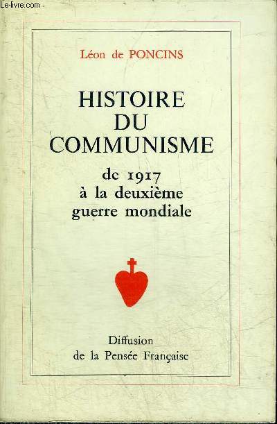 HISTOIRE DU COMMUNISME DE 1917 A LA DEUXIEME GUERRE MONDIALE.