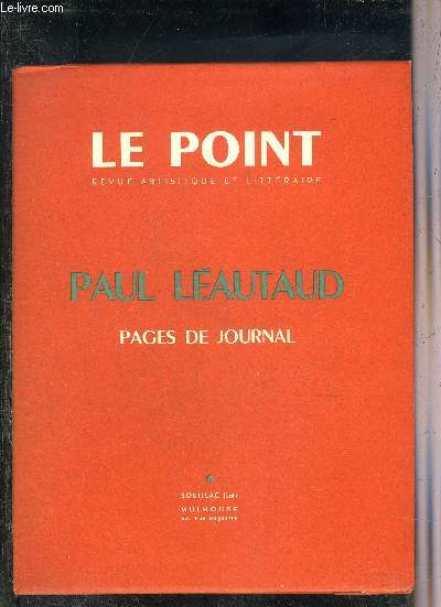 LE POINT REVUE ARTISTIQUE ET LITTAIRE XLIV AVRIL 1953 - PAUL LEAUTAUD PAGES DE JOURNAL.