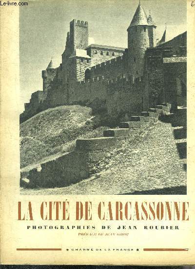 LA CITE DE CARCASSONNE - COLLECTION CHARME DE LA FRANCE.