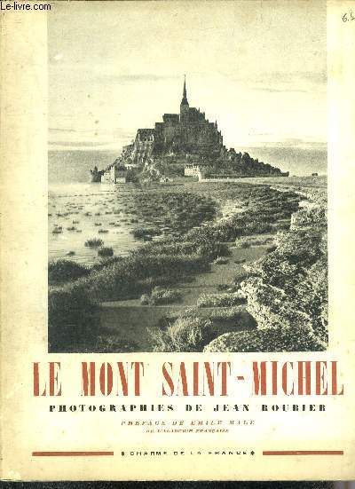 LE MONT SAINT MICHEL - COLLECTION CHARME DE LA FRANCE .