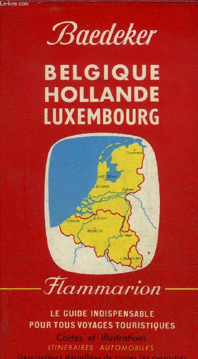 BELGIQUE HOLLANDE LUXEMBOURG.