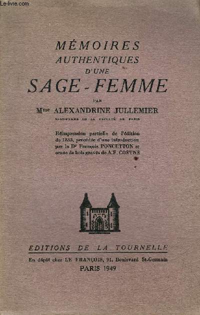 MEMOIRES AUTHENTIQUES D'UNE SAGE FEMME - EXEMPLAIRE N°480/600 SUR PAPIER ALMA MARAIS.