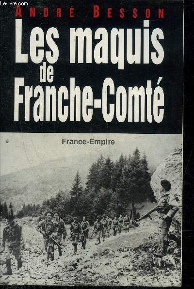 LES MAQUIS DE FRANCHE-COMTE.