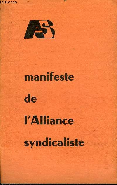 FASCICULE : MANIFESTE DE L'ALLIANCE SYNDICALISTE.