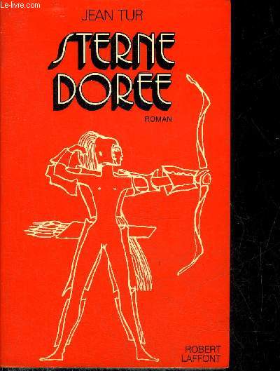 STERNE DOREE - MEMOIRES DE L'ARKONN TECLA - ROMAN.