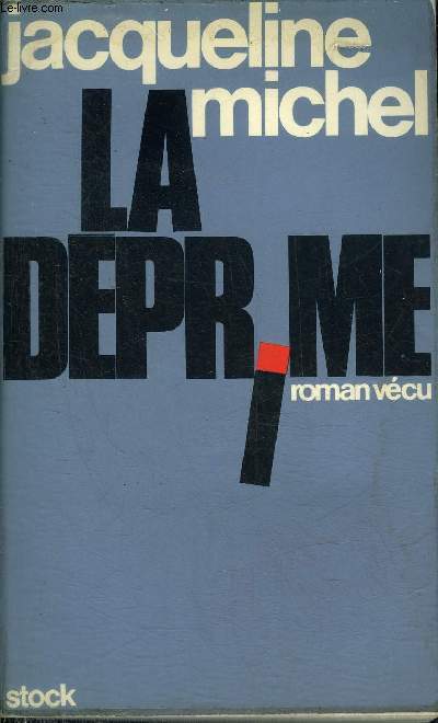 LA DEPRIME - ROMAN VECU.