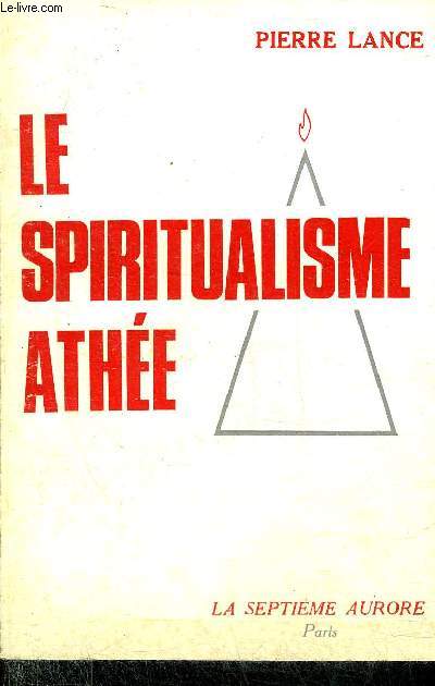 LE SPIRITUALISME ATHEE.