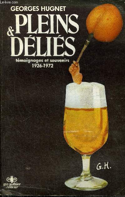 PLEINS ET DELIES SOUVENIRS ET TEMOIGNAGES 1926-1972.