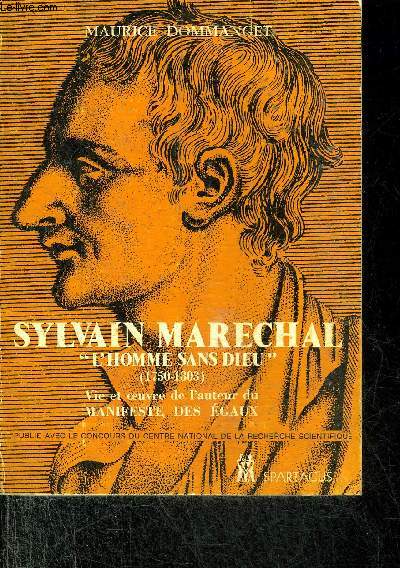 SYLVAIN MARECHAL L'EGALITAIRE L'HOMME SANS DIEU - SA VIE SON OEUVRE 1750-1803.1