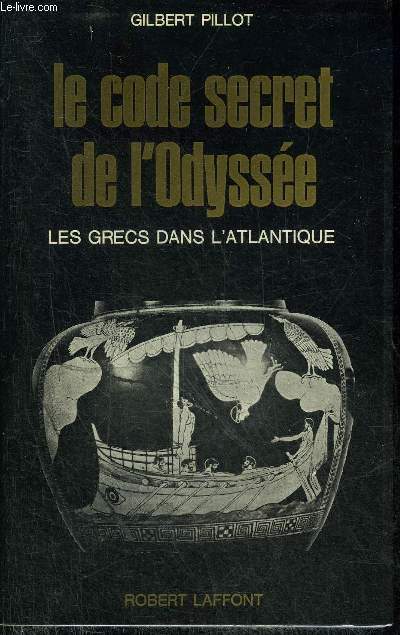 LE CODE SECRET DE L'ODYSSEE LES GRECS DANS L'ATLANTIQUE.