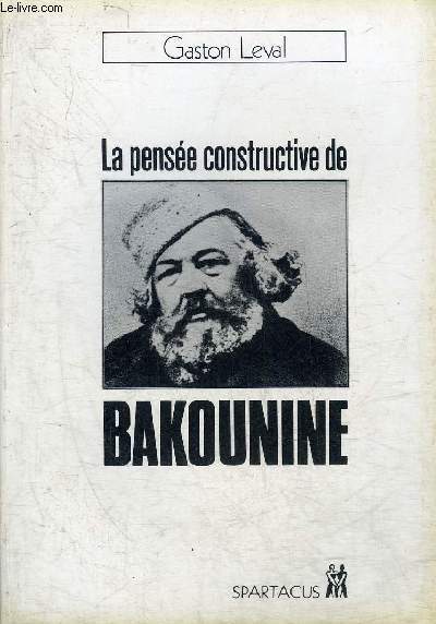 LA PENSEE CONSTRUCTIVE DE BAKOUNINE.
