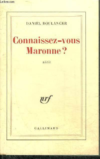 CONNAISSEZ VOUS MARONNE ? - RECIT.