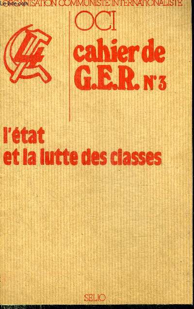 CAHIER DE G.E.R N3 - L'ETAT ET LA LUTTE DES CLASSES.