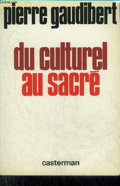 DU CULTUREL AU SACRE.