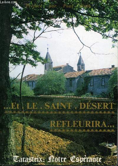 ET LE SAINT DESERT REFLEURIRA - TARASTEIX NOTRE ESPERANCE - REVUE NOTRE ESPERANCE N26.