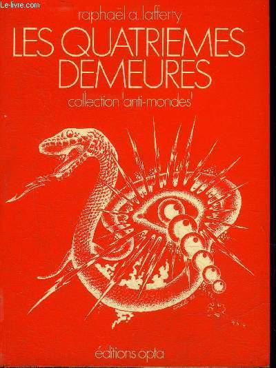 LES QUATRIEMES DEMEURES - COLLECTION ANTI MONDES.