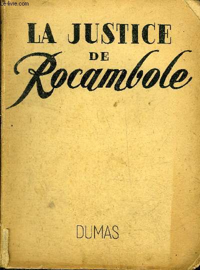 LA JUSTICE DE ROCAMBOLE - ROMAN.