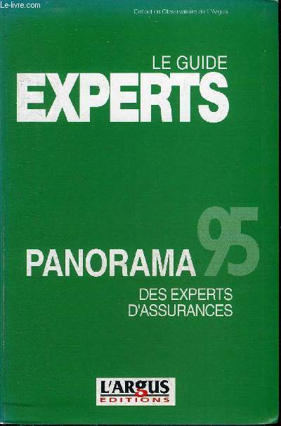 LE GUIDE EXPERTS PANORAMA 95 DES EXPERTS D'ASSURANCES MARCHE FRANCAIS - COLLECTION OBSERVATOIRE DE L'ARGUS.
