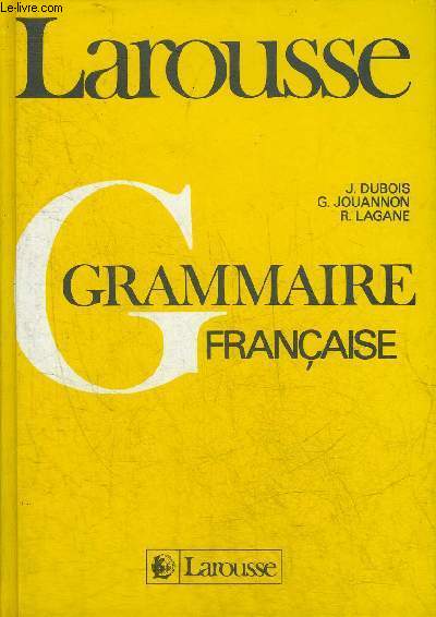 GRAMMAIRE FRANCAISE - LAROUSSE.