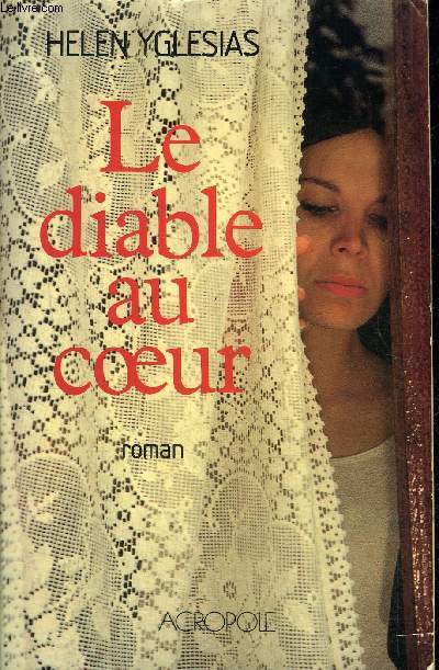 LE DIABLE AU COEUR - ROMAN.