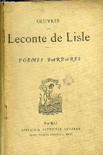 OEUVRES DE LECONTE DE LISLE - POEMES BARBARES.