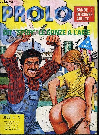PROLO N1 JUIN 1978 - DIT SPIDY LE GONZE A L'AISE.