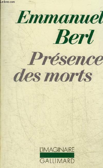 PRESENCE DES MORTS - COLLECTION L'IMAGINAIRE N93.